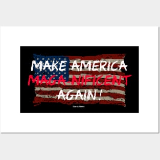 Make America Maga-nificent Again! Posters and Art